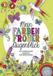 Marcel Flier - Mein farbenfroher Augenblick - Ausmalbuch Mein farbenfroher Augenblick - Ausmalbuch
