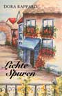 Dora Rappard - Lichte Spuren Lichte Spuren