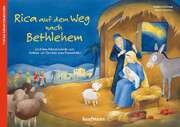 Johanna Ignjatovic - Katharina Wilhelm - Rica auf dem Weg nach Bethlehem Rica auf dem Weg nach Bethlehem