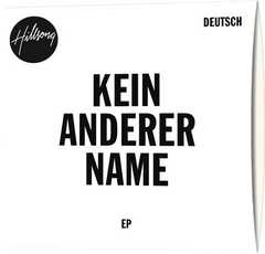 Hillsong auf Deutsch - EP-CD: Kein anderer Name EP-CD: Kein anderer Name